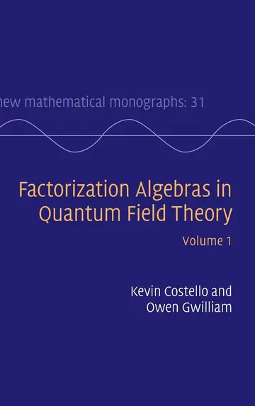 Cover of Factorization Algebras in Quantum Field Theory