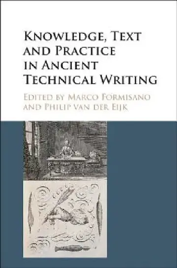 Cover of Knowledge, Text and Practice in Ancient Technical Writing