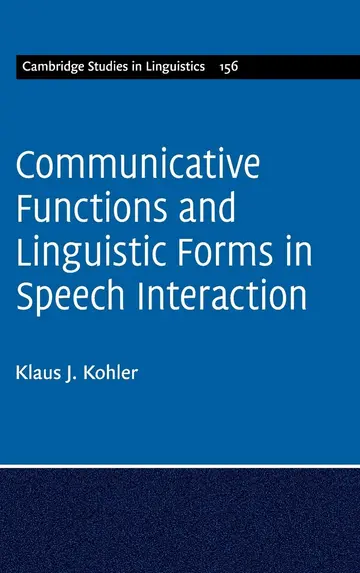 Cover of Communicative Functions and Linguistic Forms in Speech Interaction