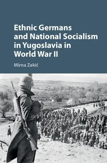 Cover of Ethnic Germans and National Socialism in Yugoslavia in World War II