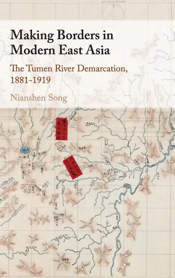 Cover of Making Borders in Modern East Asia
