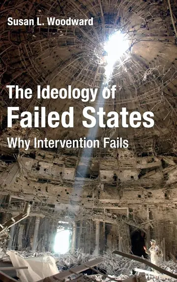 Cover of The Ideology of Failed States