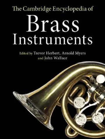 Cover of The Cambridge Encyclopedia of Brass Instruments