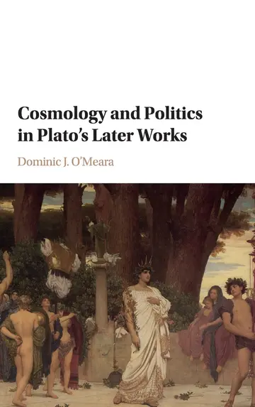 Cover of Cosmology and Politics in Plato's Later Works
