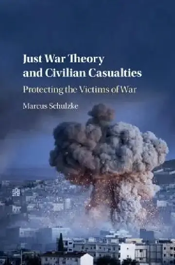 Cover of Just War Theory and Civilian Casualties
