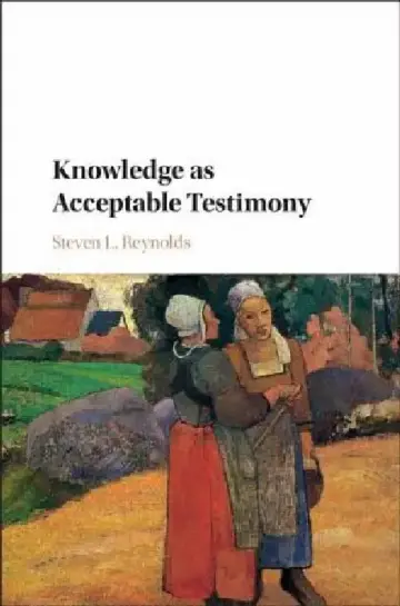Cover of Knowledge as Acceptable Testimony
