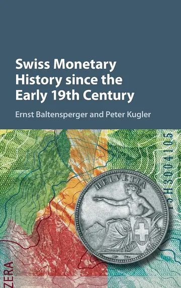 Cover of Swiss Monetary History since the Early 19th Century