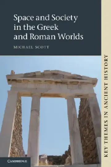 Cover of Space and Society in the Greek and Roman Worlds