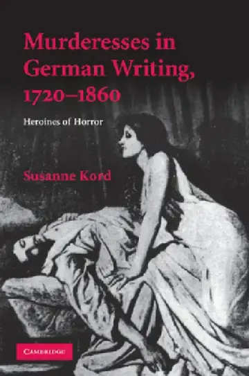 Cover of Murderesses in German Writing, 1720-1860