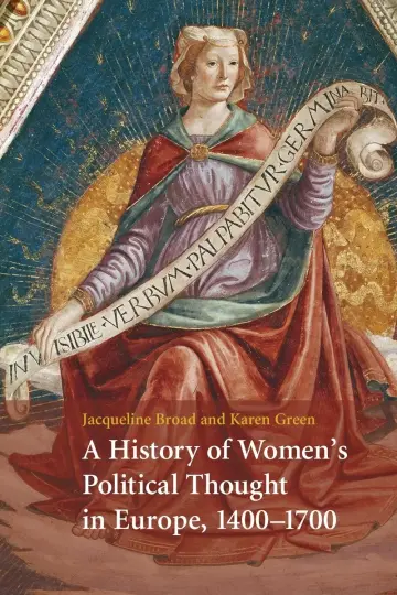 Cover of A History of Women's Political Thought in Europe, 1400–1700