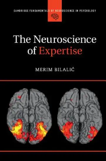 Cover of The Neuroscience of Expertise