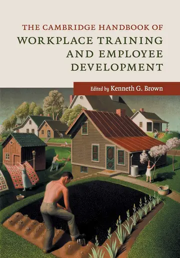 Cover of The Cambridge Handbook of Workplace Training and Employee Development
