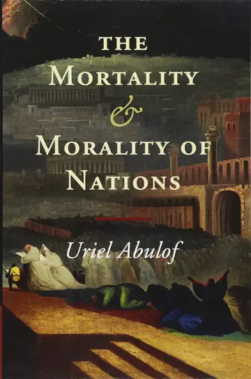 Cover of The Mortality and Morality of Nations