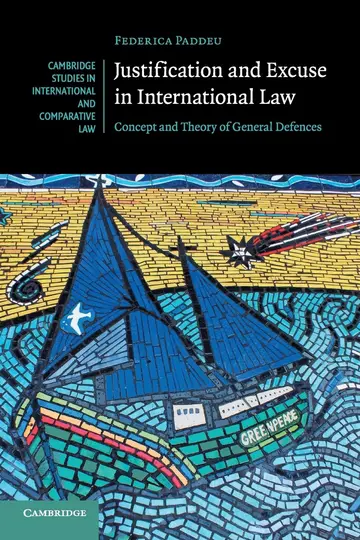 Cover of Justification and Excuse in International Law