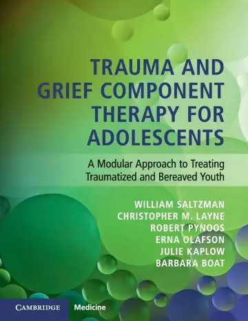 Cover of Trauma and Grief Component Therapy for Adolescents