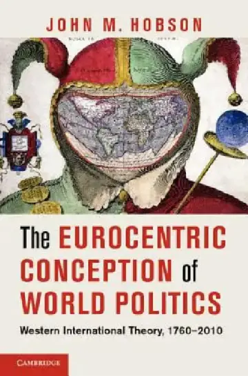 Cover of The Eurocentric Conception of World Politics