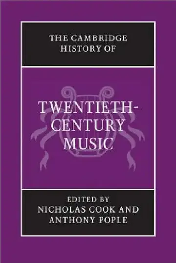 Cover of The Cambridge History of Twentieth-Century Music