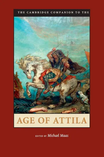Cover of The Cambridge Companion to the Age of Attila