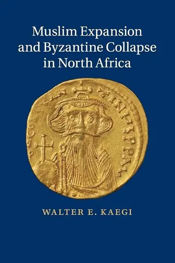 Cover of Muslim Expansion and Byzantine Collapse in North Africa