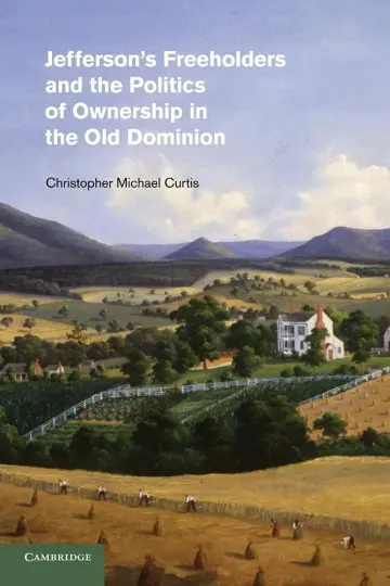 Cover of Jefferson's Freeholders and the Politics of Ownership in the Old Dominion