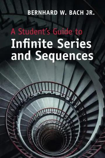 Cover of A Student's Guide to Infinite Series and Sequences