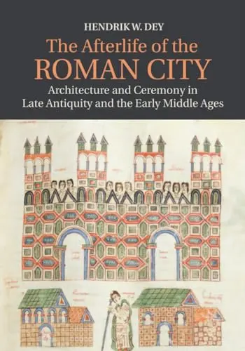 Cover of The Afterlife of the Roman City