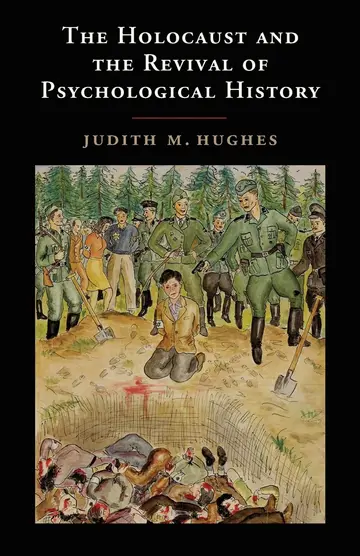 Cover of The Holocaust and the Revival of Psychological History