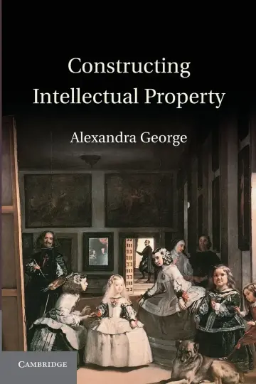 Cover of Constructing Intellectual Property