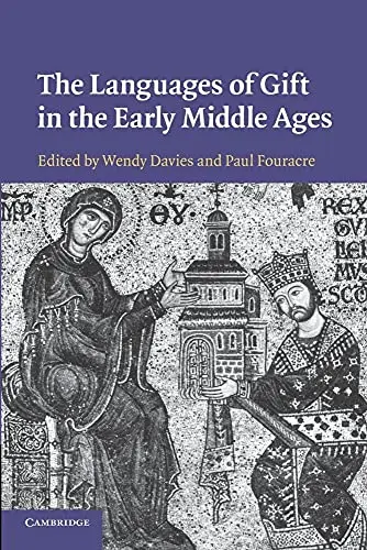 Cover of The Languages of Gift in the Early Middle Ages