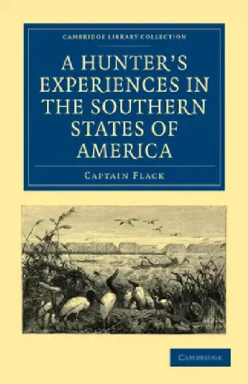Cover of A Hunter's Experiences in the Southern States of America