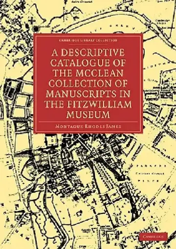 Cover of A Descriptive Catalogue of the McClean Collection of Manuscripts in the Fitzwilliam Museum
