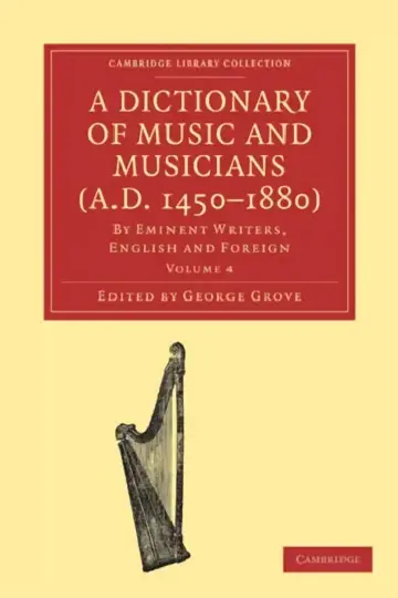 Cover of A Dictionary of Music and Musicians (A.D. 1450-1880 )