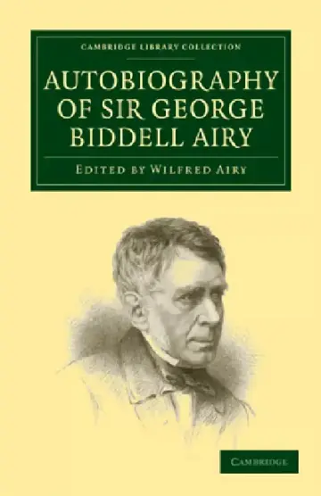 Cover of Autobiography of Sir George Biddell Airy