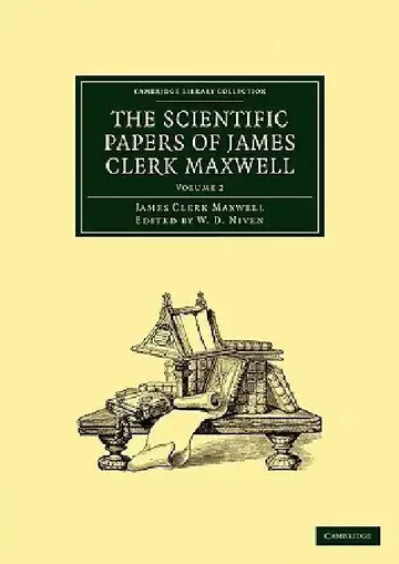 Cover of The Scientific Papers of James Clerk Maxwell - Volume 2