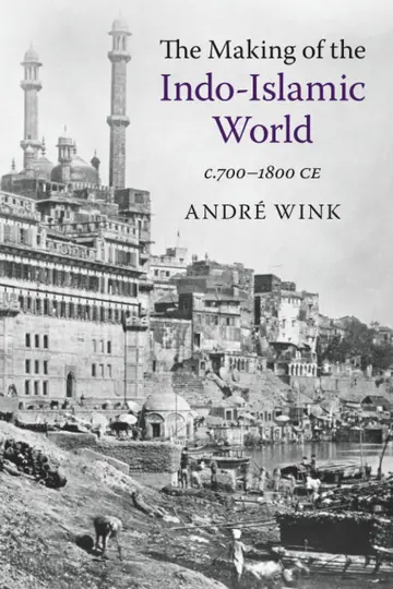 Cover of The Making of the Indo-Islamic World