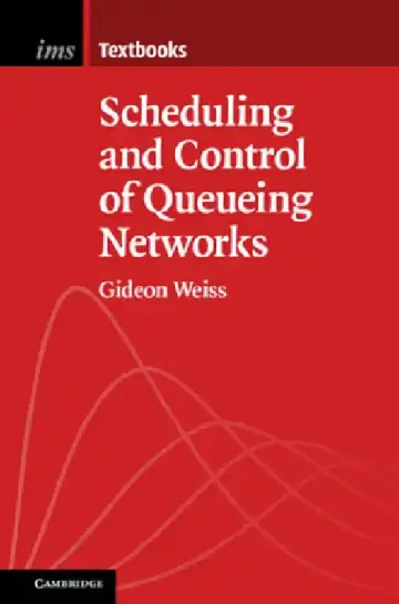 Cover of Scheduling and Control of Queueing Networks
