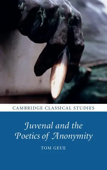 Cover of Juvenal and the Poetics of Anonymity