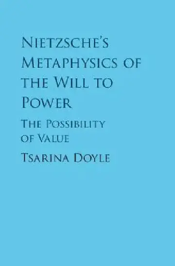 Cover of Nietzsche's Metaphysics of the Will to Power
