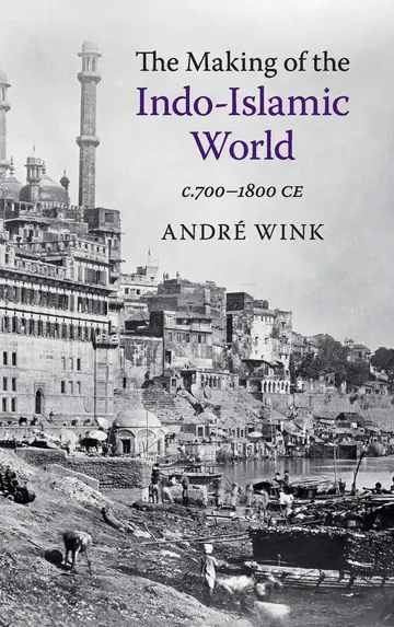 Cover of The Making of the Indo-Islamic World