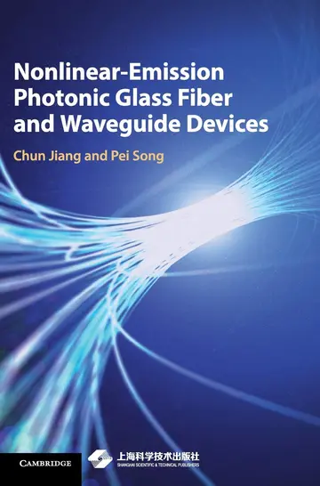 Cover of Nonlinear-Emission Photonic Glass Fiber and Waveguide Devices