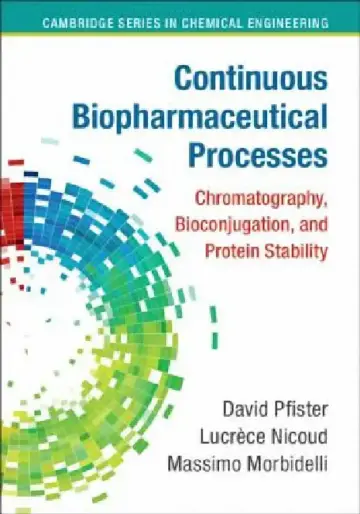 Cover of Continuous Biopharmaceutical Processes
