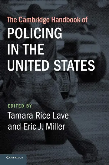 Cover of The Cambridge Handbook of Policing in the United States