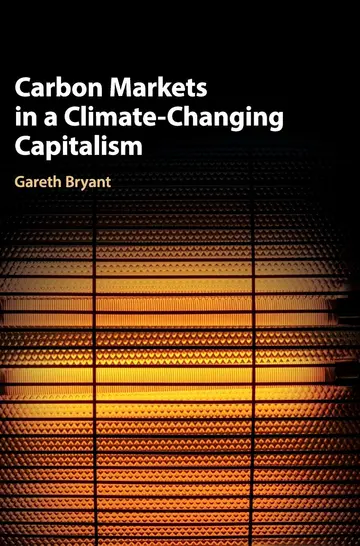 Cover of Carbon Markets in a Climate-Changing Capitalism