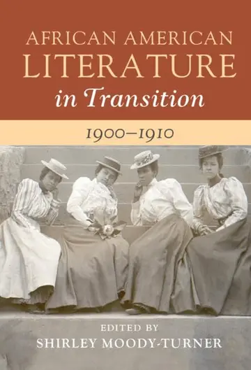 Cover of African American Literature in Transition, 1900–1910