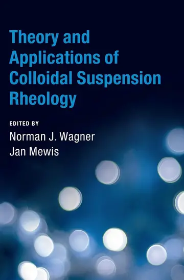 Cover of Theory and Applications of Colloidal Suspension Rheology