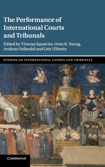Cover of The Performance of International Courts and Tribunals