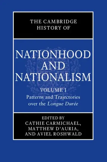 Cover of The Cambridge History of Nationhood and Nationalism
