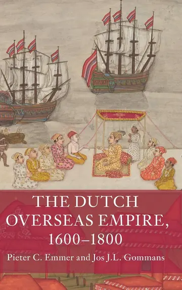 Cover of The Dutch Overseas Empire, 1600–1800