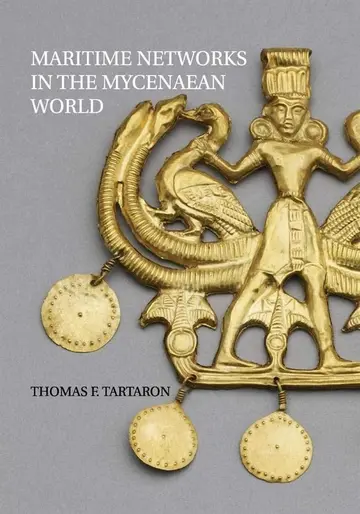 Cover of Maritime Networks in the Mycenaean World