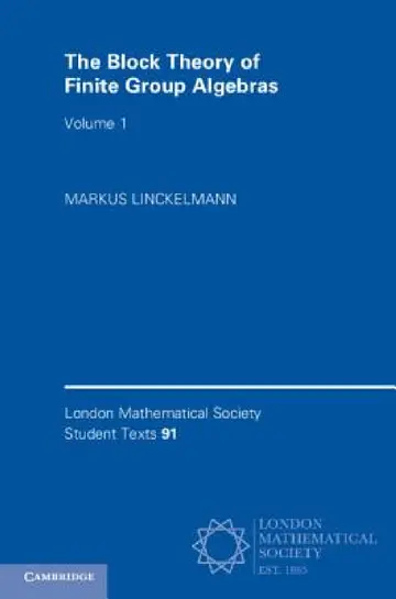 Cover of The Block Theory of Finite Group Algebras